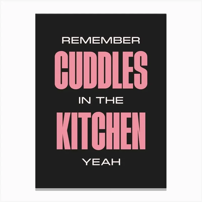Black Remember Cuddles In The Kitchen Canvas Print by Alaina Creates