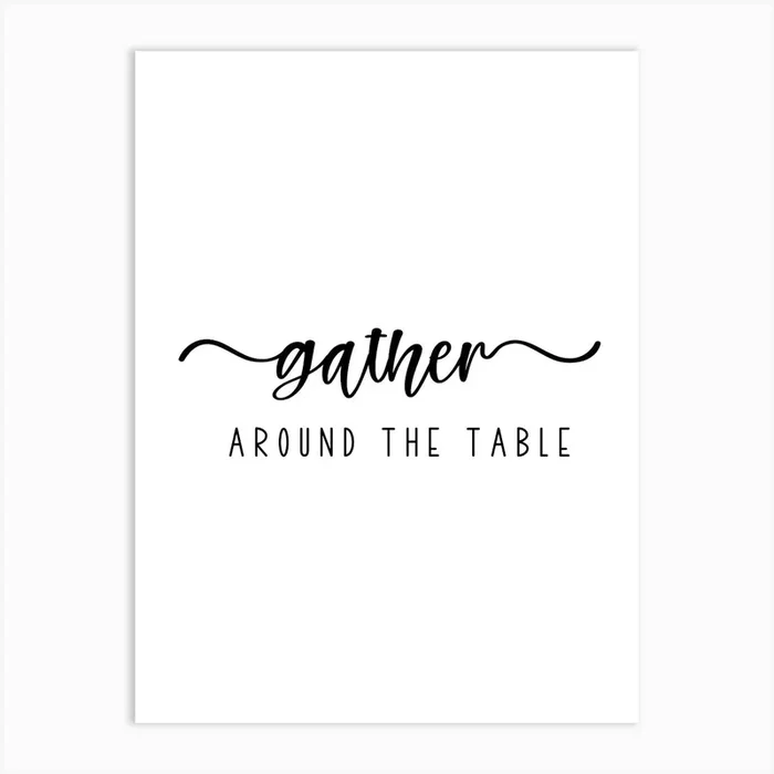 Gather Around The Table Art Print by Shark Printables