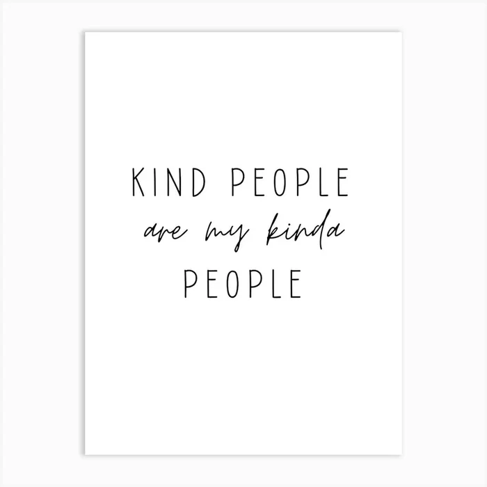 Kind People Are My Kinda People Motivational Wall Art Print by Shark Printables