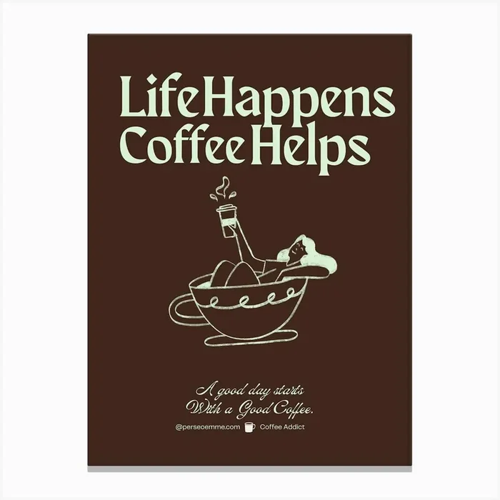 Life Happens Coffee Helps Poster – Funny Coffee Quote Wall Art for Kitchen and Office Decor Canvas Print by marybazar